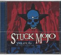 Stuck Mojo - Violate This: 10 Years of Rarities 1991-2001