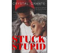 Stuck on Stupid: A Novel