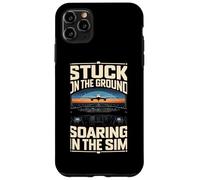 Stuck On The Ground Soaring In The Sim Case for iPhone 11 Pro Max
