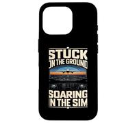 Stuck On The Ground Soaring In The Sim Case for iPhone 16 Pro