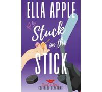 Stuck on the Stick: A Hockey Romance (Colorado Skyhawks Hockey Romance)