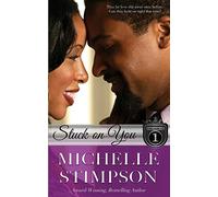 Stuck On You: Volume 1 (The Stoneworths)