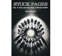Stuck Pages: Vol.3: How Can You Mend A Broken Heart