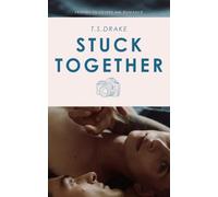 Stuck Together: A Friends-to-Lovers MM Romance