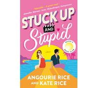 Stuck Up and Stupid : A modern PRIDE AND PREJUDICE retelling full of Hollywood glamour, enemies-to-lovers sparks and summer romance
