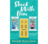 Stuck with Him: A hilarious and uplifting romantic comedy