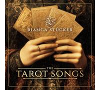 Stucker, Bianca - The Tarot Songs