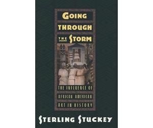 Stuckey - Going Through the Storm The Influence of African American A - X555z