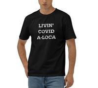STUDE Funny Graphic Tees for Men Funny Womens Tshirts Livin' Covid-A-Loca T-Shirt T-Shirts for Men Graphic Funny(XL)