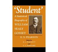 'Student': A Statistical Biography of William Sealy Gosset