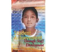 Student Achievement Through Staff Development