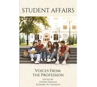 Student Affairs : Voices From the Profession