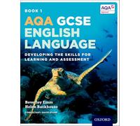AQA GCSE English Language: Student Book 1 – Developing the Skills for Learning & Assessment