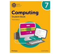 Oxford University Press – Oxford International Lower Secondary Computing: Student Book 7