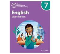Oxford International Lower Secondary English: Student Book 7