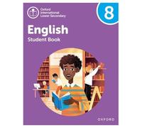 Oxford International Lower Secondary English: Student Book 8
