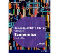Student Book: Students of Cambridge IGCSE & O Level Economics (Complete Economics for Cambridge IGCSE and O Level)