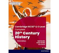 Student Book Third Edition (Cambridge IGCSE & O Level Complete 20th Century History)