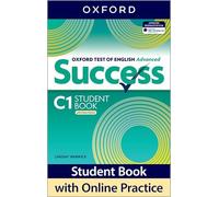 Student Book with Online Practice: Print Student Book with 2 years' access to Online Practice and Student Resources, available on Oxford English Hub (Oxford Test of English Advanced Success)