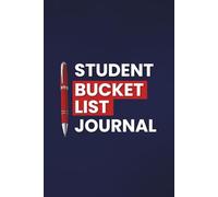 Student Bucket List Journal: A Simple University Experience Planner for College Years with 100 Inspiring Ideas and Photo Space to Track Graduation Milestones and Personal Growth