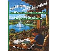 Student Class Assignments, Grades, Notes & Events Notebook: See Progress of Grades in a Summary, Simple & Easy Layout to Use, 46 Weeks