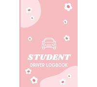 Student Driver Log Book: Pink Driving Lesson Tracker for New Drivers | Record 200 Practice Sessions in this Logbook, Hours & Skills | Perfect Gift for Teens Learning to Drive