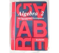 Student Edition 2004 (Saxon Algebra 2)