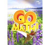 Student Edition Grade 4 2015 (Houghton Mifflin Harcourt Go Math!)
