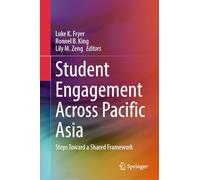 Student Engagement Across Pacific Asia: Steps toward a Shared Framework