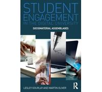 Student Engagement in the Digital University: Sociomaterial Assemblages