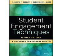 Student Engagement Techniques: A Handbook for College Faculty, 2nd Edition
