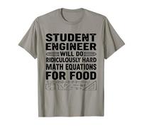 Student Engineer Will Do Ridiculously Hard Math Engineering T-Shirt
