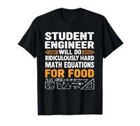 Student Engineer Will Do Ridiculously Hard Math Engineering T-Shirt