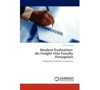 Student Evaluation: An Insight Into Faculty Perception: A Pakistani Graduates Perspective