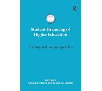 Student Financing of Higher Education: A Comparative Perspective (International Studies in Higher Education)