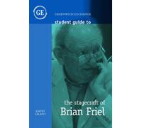 Student Guide to the Stagecraft of Brian Friel (Student Guides)
