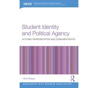 Student Identity and Political Agency – Activism, Representation and Consumer Rights