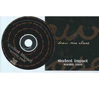 Student Impact Worship Team / Draw Me Close