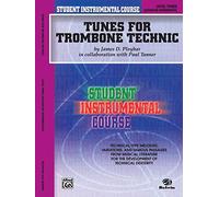 Student Instr. Course: Tunes for Trombone Technic (Student Instrumental Course)