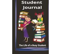 Student Journal: Student life journey and diary | 6x9 inches, 75 pages | Ideal for logging journey through school years and more | Great gift for any child