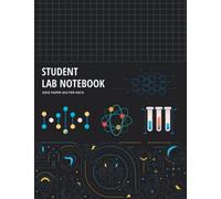Student Lab Notebook: Laboratory Notebook For Colleges: Chemistry, Biology, Medical, Physics, Science 8.5 x 11 Grid Paper 4x4 Per Inch