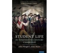 Student Life in Nineteenth-Century Cambridge