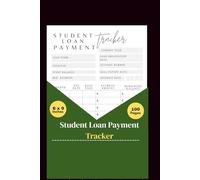 Student Loan Repayment Planner: 100-Page Loan Payment Tracker to Organize Balances, Interest Rates, Due Dates & Goal Payoff | 6 x 9 Log Book