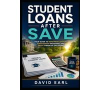 Student Loans After SAVE: The Complete Borrower's Guide to RAP, IBR, PSLF, and Student Loan Forgiveness (The Smart Student Loan Guide Series)
