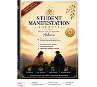 STUDENT MANIFESTATION JOURNAL: A Guided Study Planner, Goal Tracker, Habit Builder & Academic Success Workbook for Students, Exam Aspirants and Personal Growth