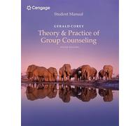 Student Manual for Corey's Theory and Practice of Group Counseling