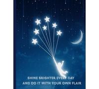 Student Notebook for Notes, Ideas & Self-Expression: Inspire your learning, reflect with confidence, and let your thoughts shine on every page