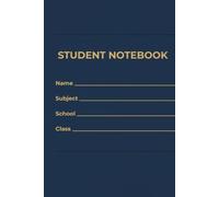 Student Notebook: Student Notebook: Date, Subject and Topic Note Taking Pages