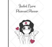 STUDENT NURSE DAILY PLACEMENT PLANNER: CLINICAL SKILLS TRACKER, COMPETENCY TRACKER, REFLECTIVE DIARY AND ASSIGNMENT LOG COMBINED.: AN IDEAL GIFT FOR A ... 180 PAGED 8.5X11 INCH BOOK. FLORAL COVER.