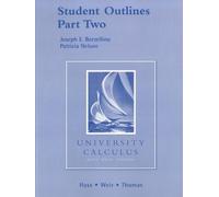 Student Outlines Part 2 for University Calculus